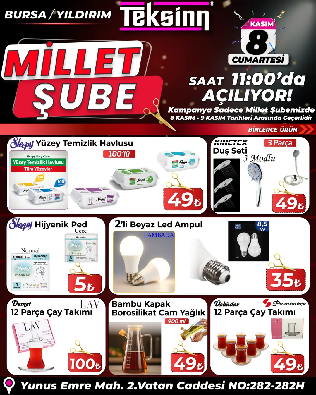 8 - 9 KASIM TARİHLERİ ARASINDA SADECE MİLLET ŞUBEMİZİN AÇILIŞINA ÖZEL GEÇERLİDİR.!