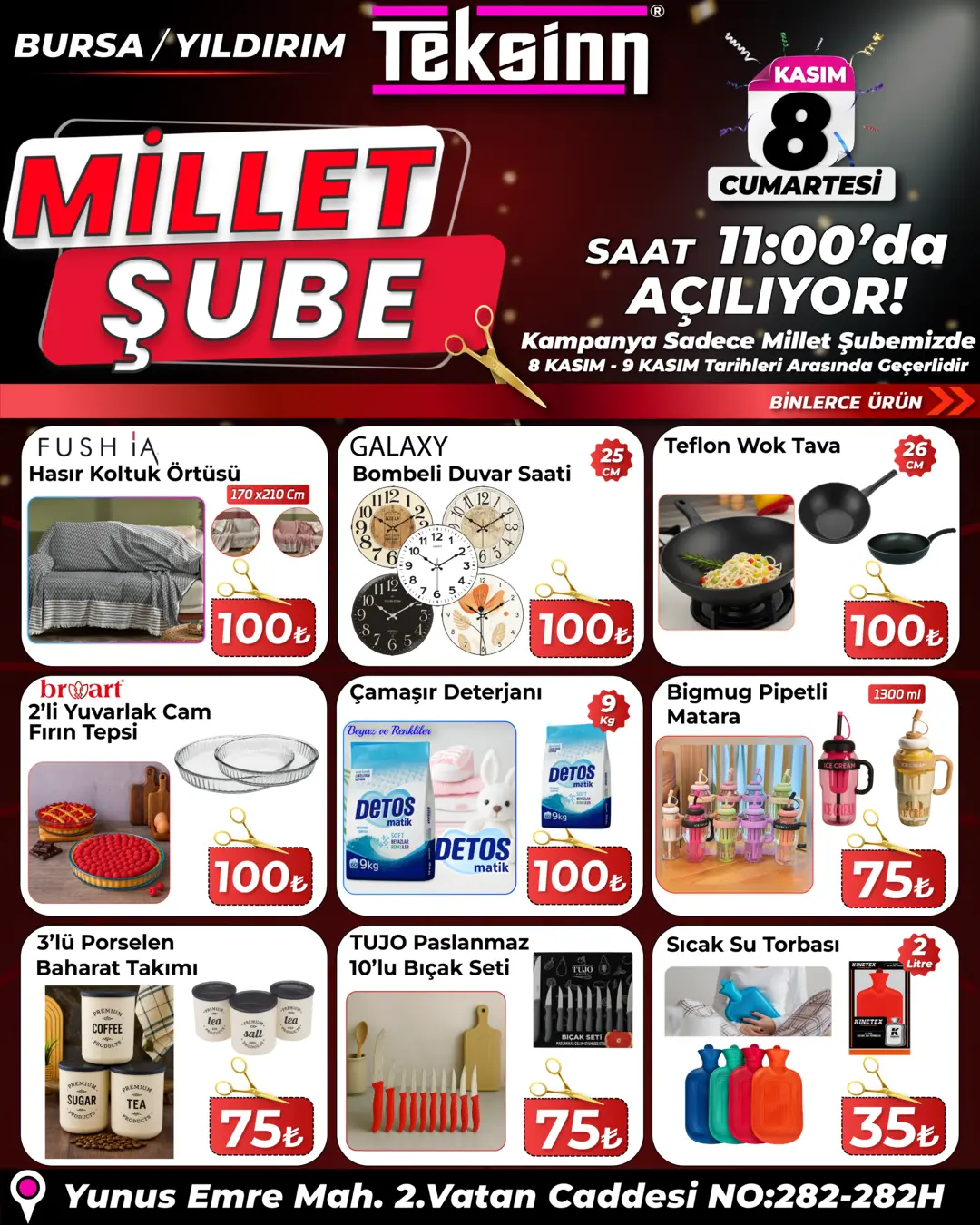 8 - 9 KASIM TARİHLERİ ARASINDA SADECE MİLLET ŞUBEMİZİN AÇILIŞINA ÖZEL GEÇERLİDİR.!