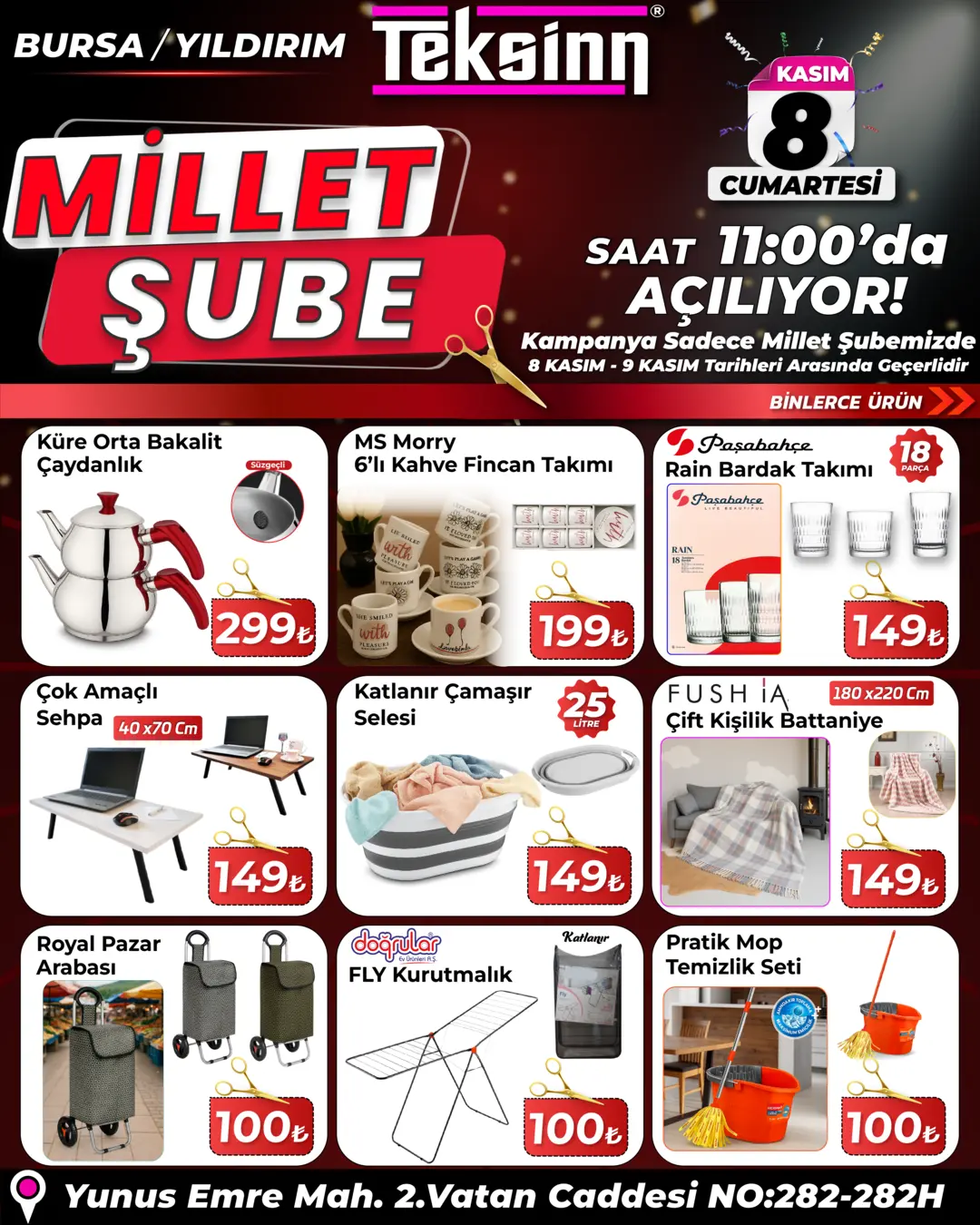 8 - 9 KASIM TARİHLERİ ARASINDA SADECE MİLLET ŞUBEMİZİN AÇILIŞINA ÖZEL GEÇERLİDİR.!